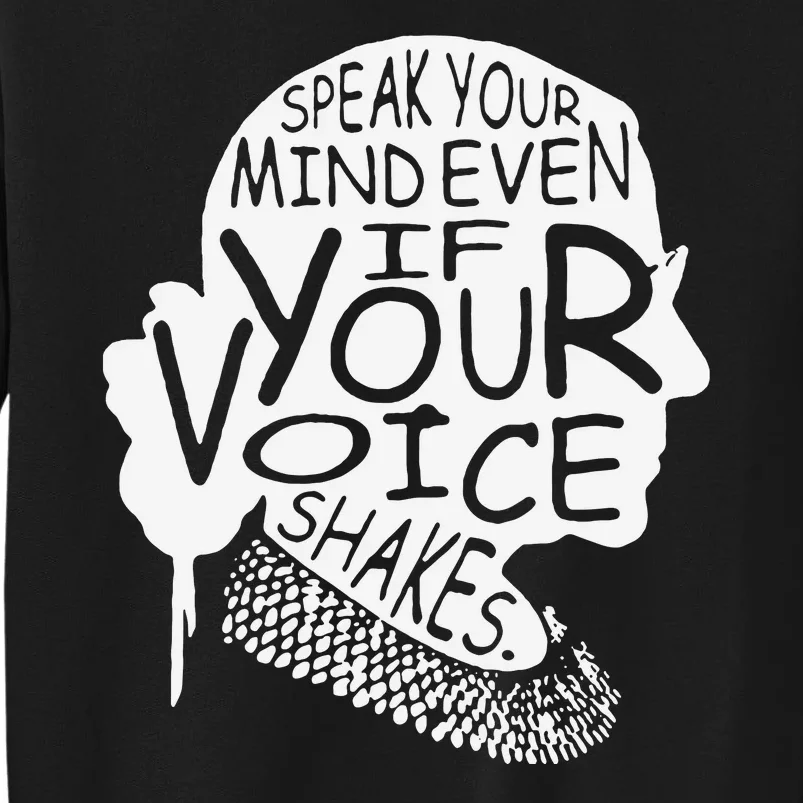 Speak Your Mind Even If Your Voice Shakes Sweatshirt