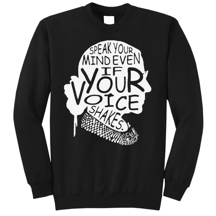 Speak Your Mind Even If Your Voice Shakes Sweatshirt