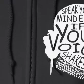 Speak Your Mind Even If Your Voice Shakes Full Zip Hoodie