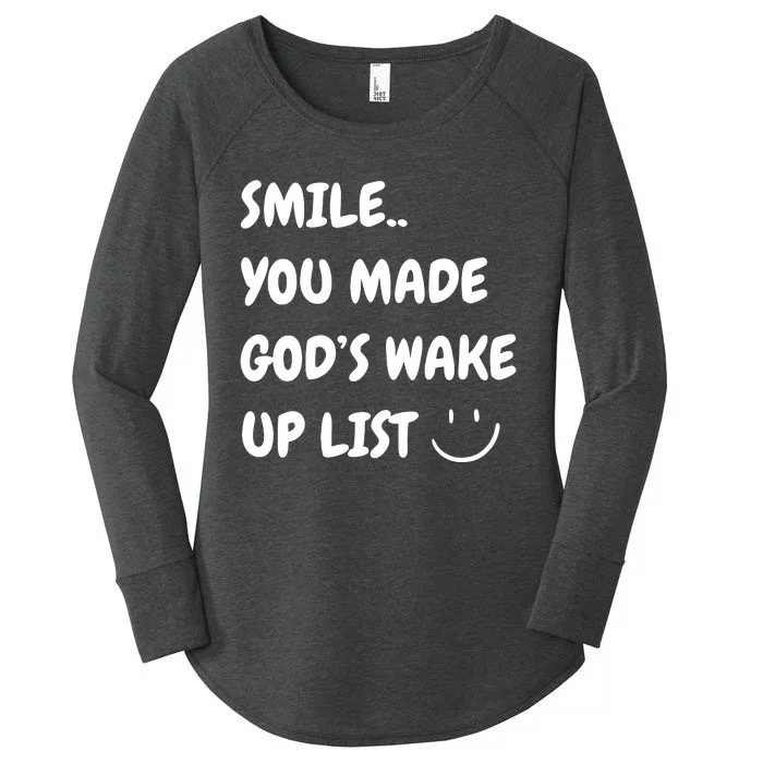 Smile You Made GodS Wake Up List Christian Jesus Apparel Women's Perfect Tri Tunic Long Sleeve Shirt