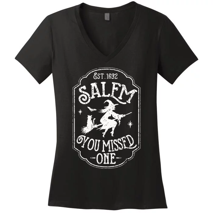 Salem You Missed One Halloween Feminist Salem Witch Trials Women's V-Neck T-Shirt