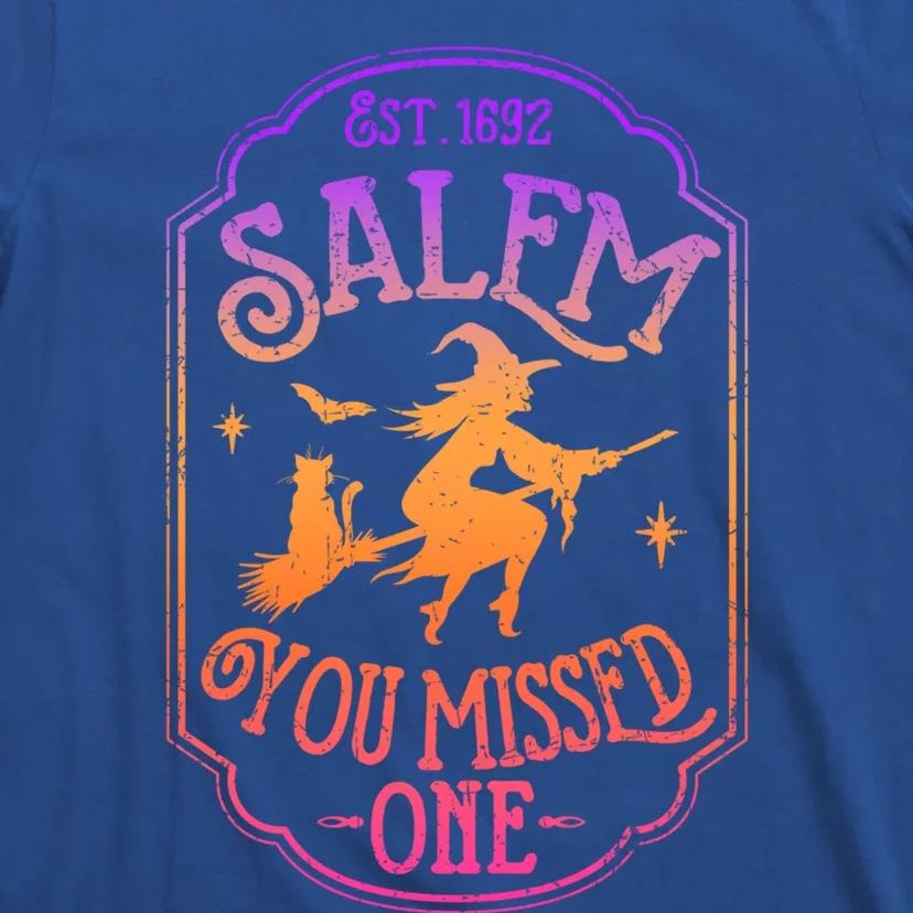 Salem You Missed One Halloween Feminist Witch Trials Gift T-Shirt