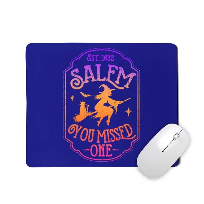 Salem You Missed One Halloween Feminist Witch Trials Gift Mousepad