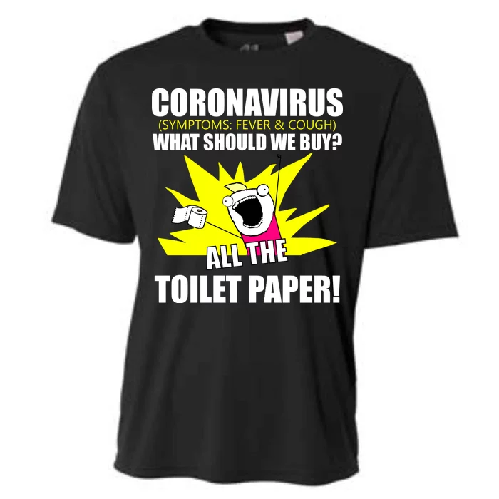 Symptoms Cough Fever Buy All The Toilet Paper Coronapocalypse Cooling Performance Crew T-Shirt