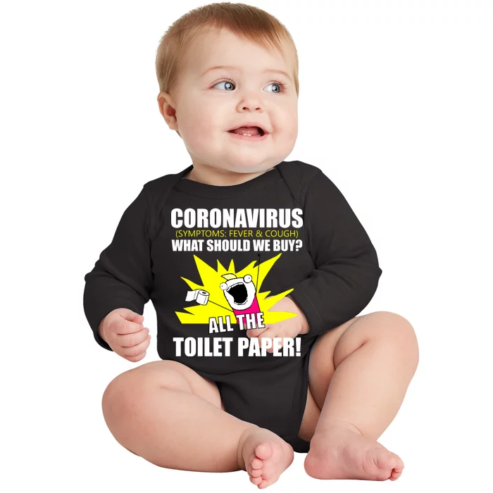 Symptoms Cough Fever Buy All The Toilet Paper Coronapocalypse Baby Long Sleeve Bodysuit