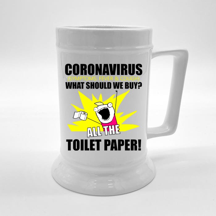 Symptoms Cough Fever Buy All The Toilet Paper Coronapocalypse Front & Back Beer Stein