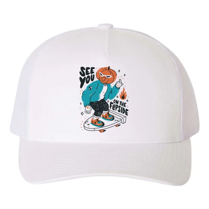 See You On The Flip Side Pumpkin Skateboard Halloween Yupoong Adult 5-Panel Trucker Hat