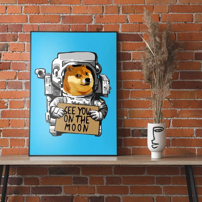 See You On The Moon Dogecoin Doge Holder Crypto Currency Meme Poster