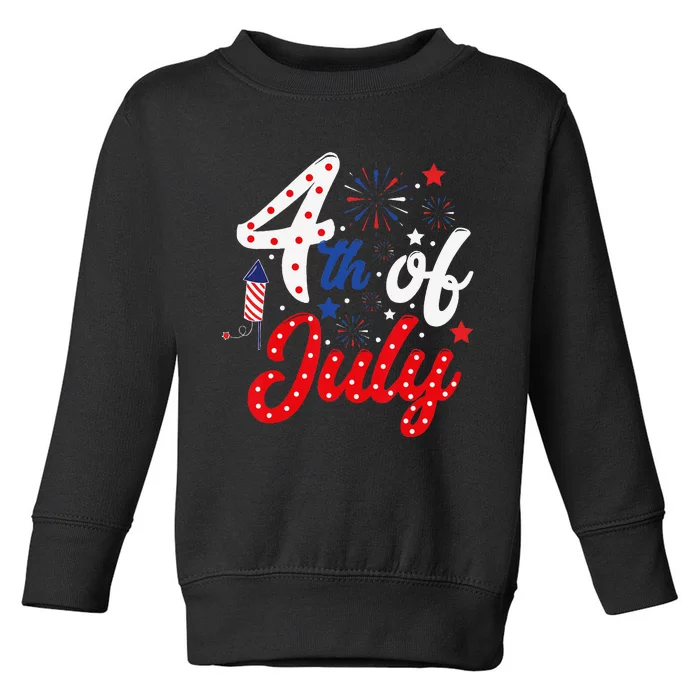 Show Your Patriotism 4Th July America Independence Day Toddler Sweatshirt