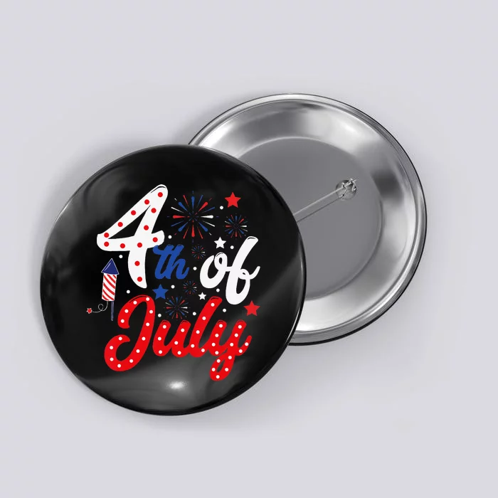 Show Your Patriotism 4Th July America Independence Day Button