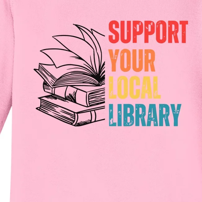 Support Your Public Library Back To School Librarian Baby Long Sleeve Bodysuit