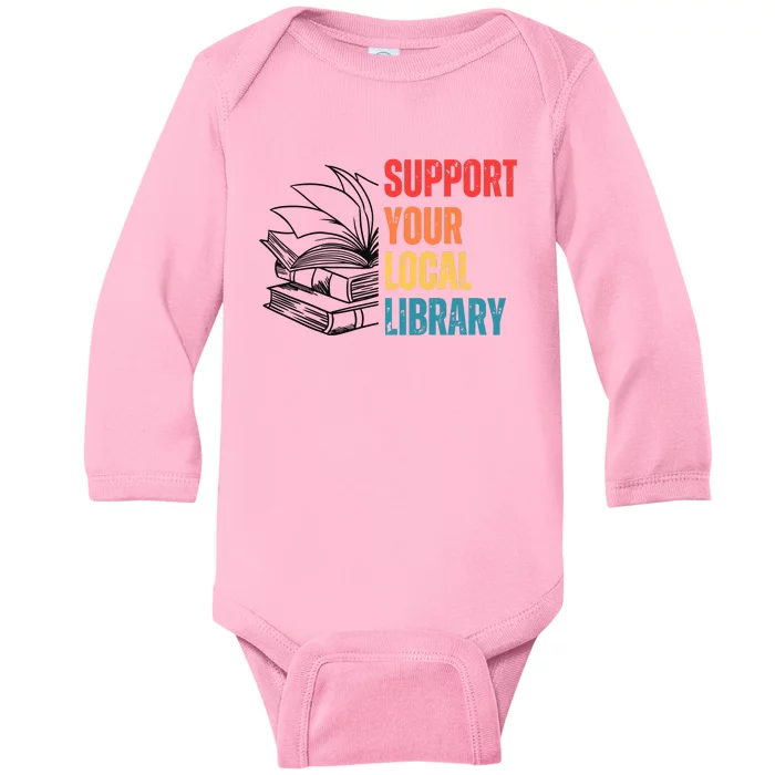 Support Your Public Library Back To School Librarian Baby Long Sleeve Bodysuit