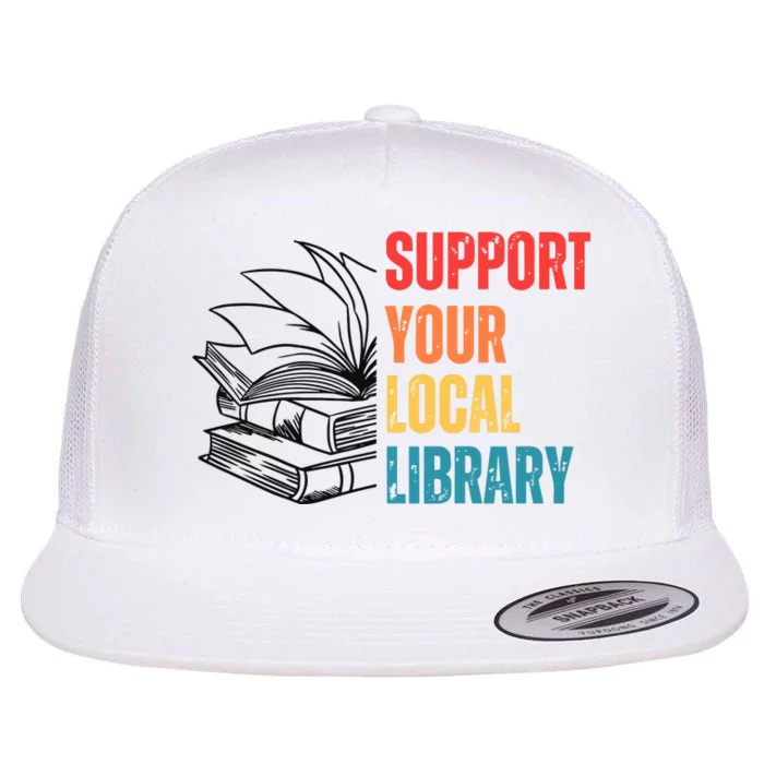 Support Your Public Library Back To School Librarian Flat Bill Trucker Hat