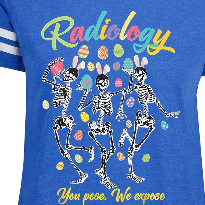 Skeleton You Pose We Expose Funny Easter Radiology Tech Enza Ladies Jersey Football T-Shirt