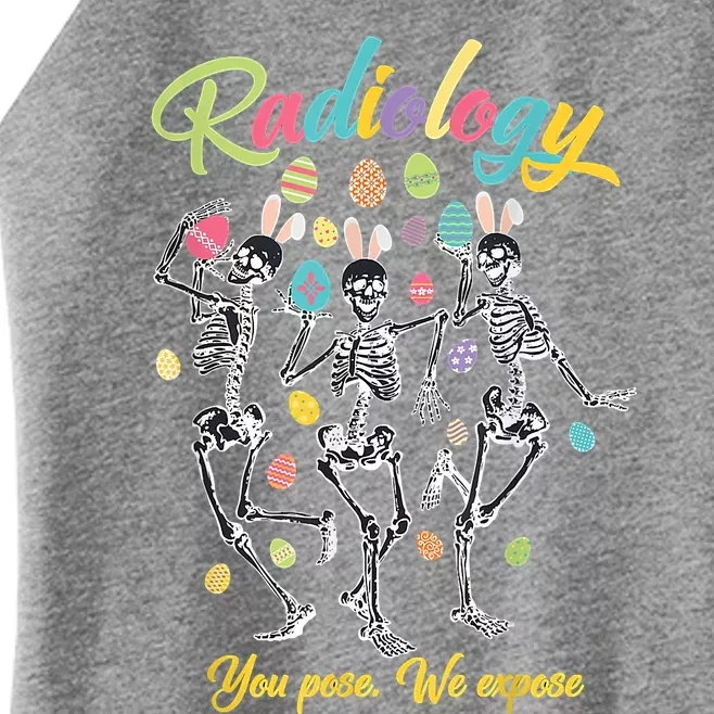 Skeleton You Pose We Expose Funny Easter Radiology Tech Women’s Perfect Tri Rocker Tank