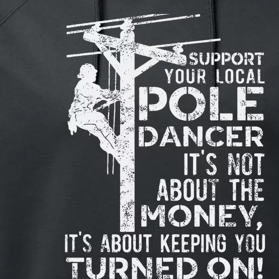 Support Your Pole Dancer Utility Electric Lineman Performance Fleece Hoodie