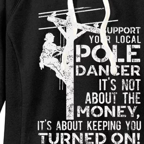 Support Your Pole Dancer Utility Electric Lineman Women's Fleece Hoodie