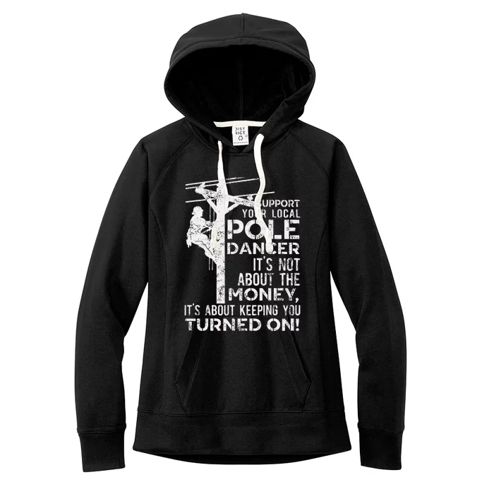 Support Your Pole Dancer Utility Electric Lineman Women's Fleece Hoodie