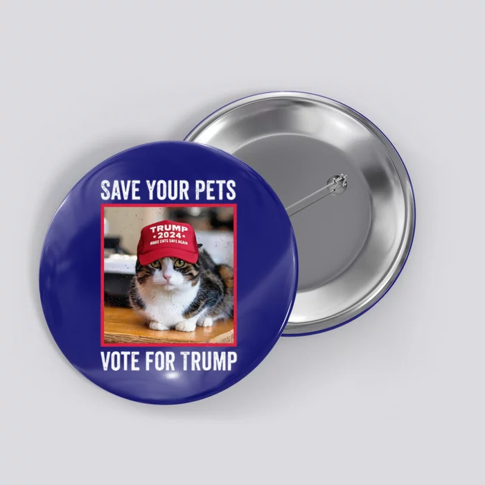 Save Your Pets Vote For Trump Us Election Button