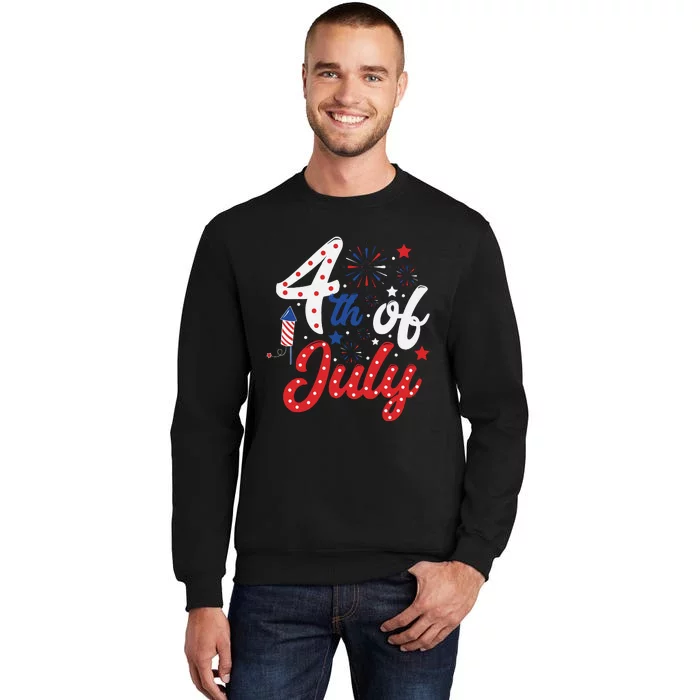 Show Your Patriotism 4Th July America Independence Day Tall Sweatshirt