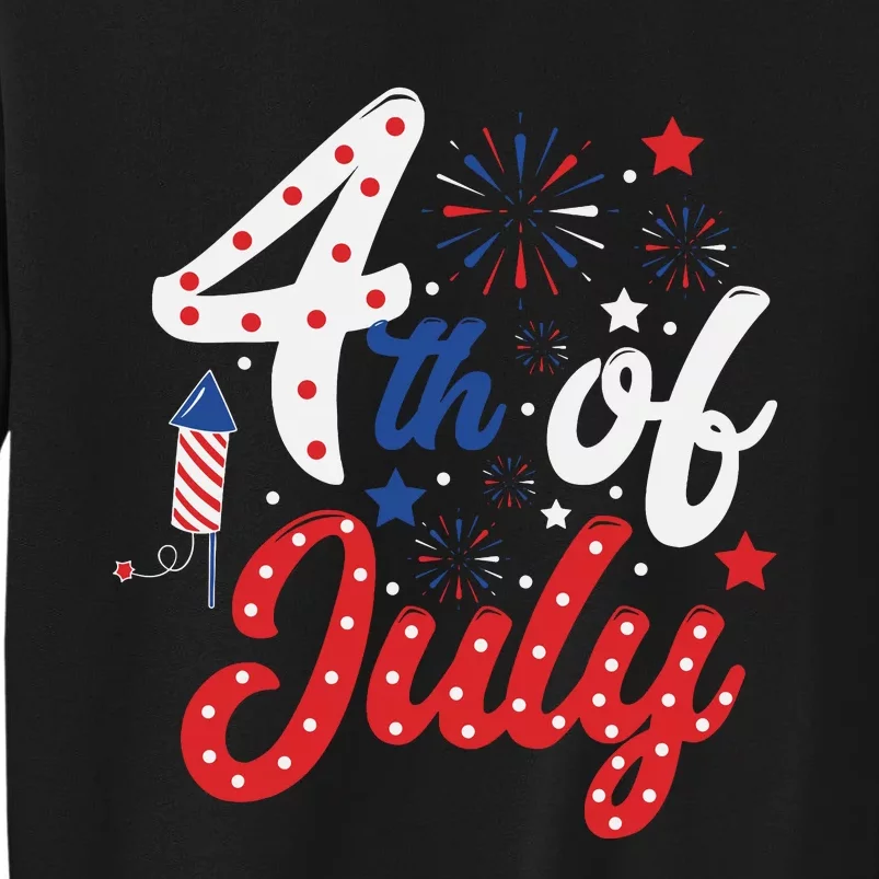 Show Your Patriotism 4Th July America Independence Day Tall Sweatshirt