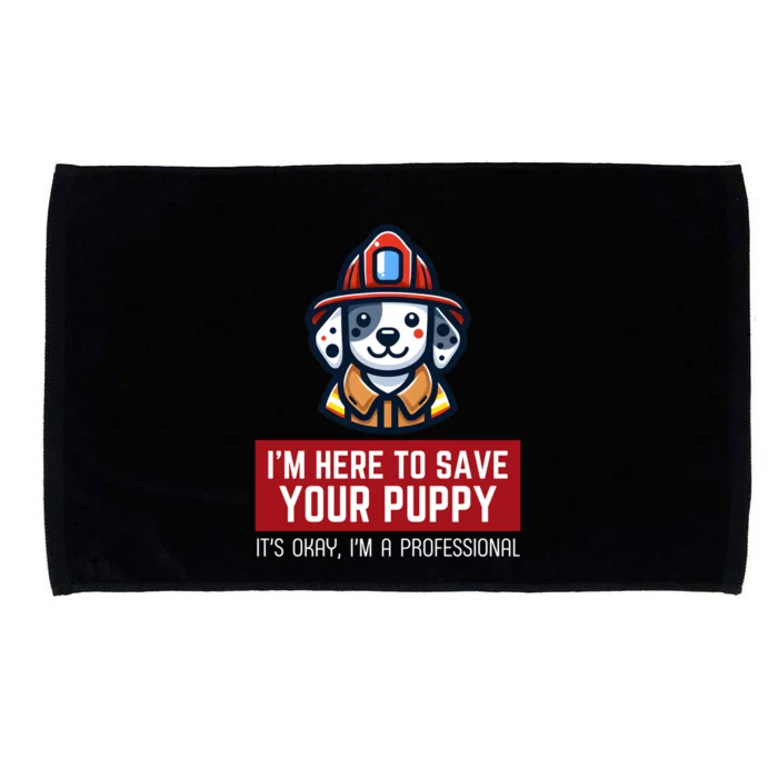 Save Your Puppy Funny Firefighter Fire Dog Lovers Cute Gift Microfiber Hand Towel