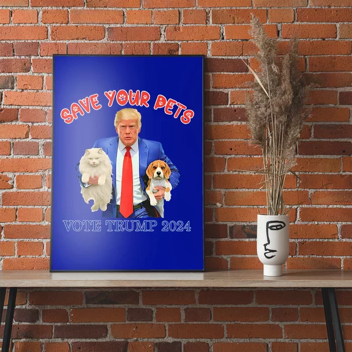 Save Your Pets Vote For Trump Us Election Poster