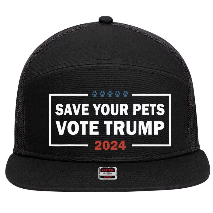 Save Your Pets Vote For Trump Us Election Funny Quote 7 Panel Mesh Trucker Snapback Hat