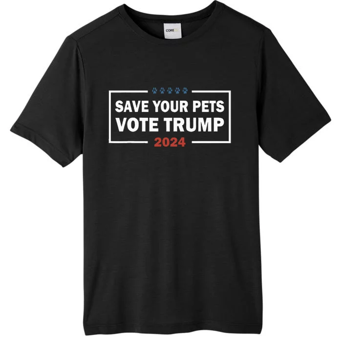 Save Your Pets Vote For Trump Us Election Funny Quote ChromaSoft Performance T-Shirt