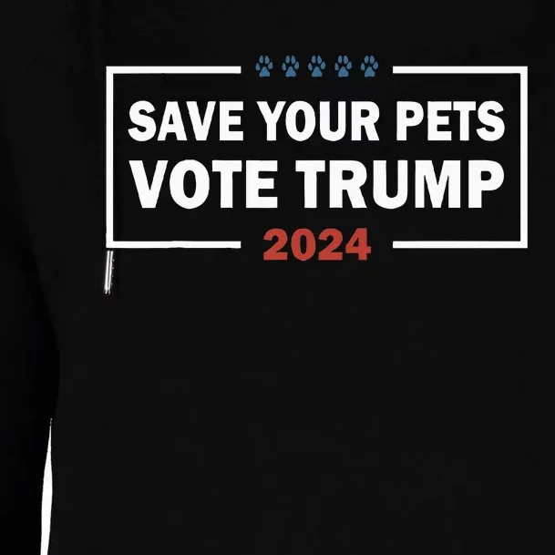 Save Your Pets Vote For Trump Us Election Funny Quote Womens Funnel Neck Pullover Hood