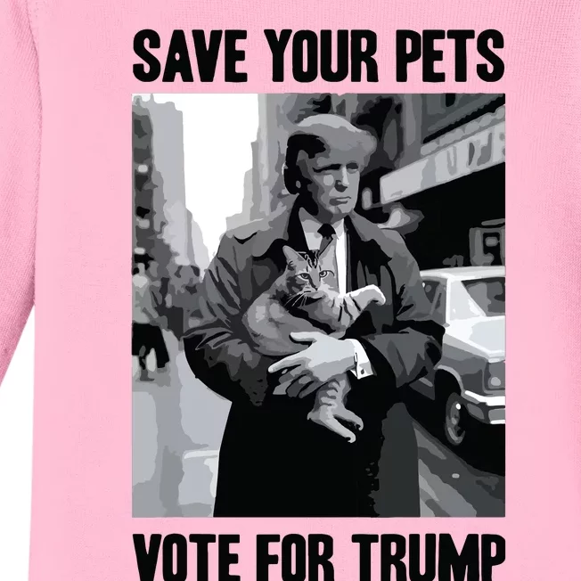 Save Your Pets Vote For Trump Us Election Funny Quote Vote Baby Long Sleeve Bodysuit