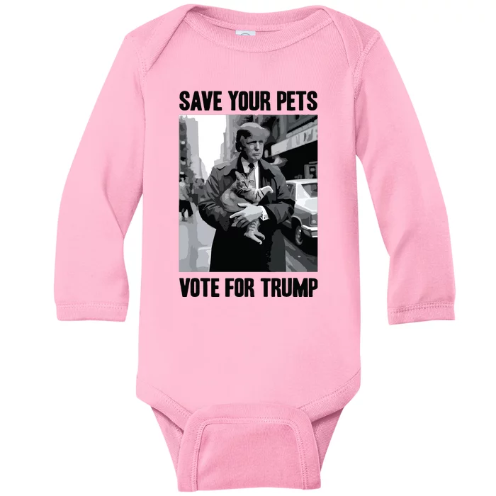 Save Your Pets Vote For Trump Us Election Funny Quote Vote Baby Long Sleeve Bodysuit