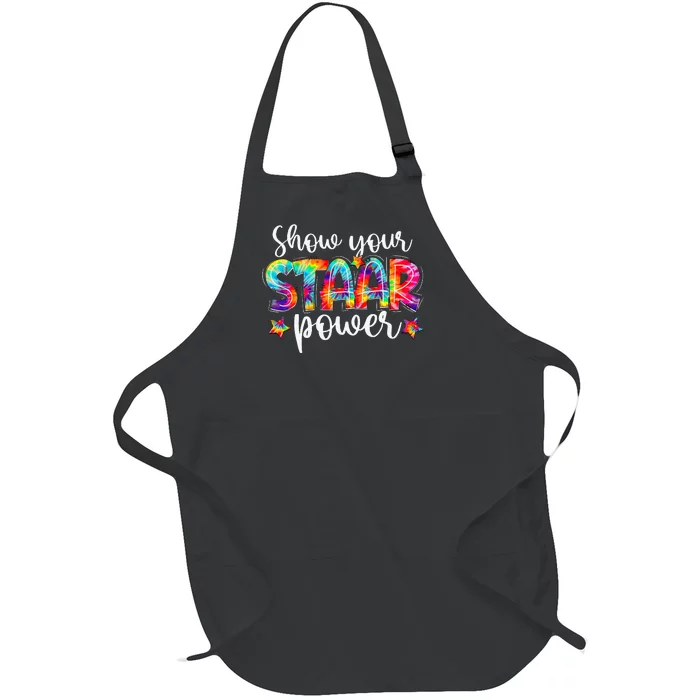 Show Your Staar Power Teacher Testing Exam Test Day Full-Length Apron With Pocket