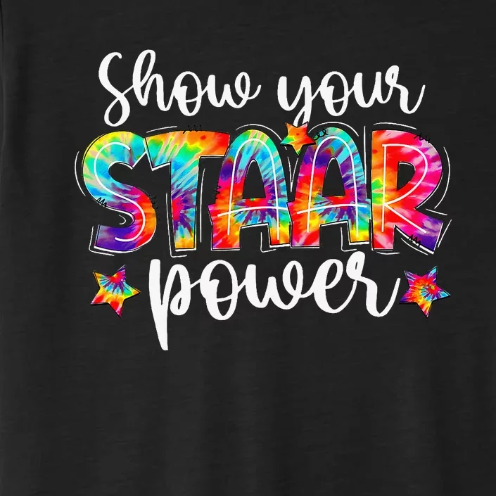 Show Your Staar Power Teacher Testing Exam Test Day ChromaSoft Performance T-Shirt