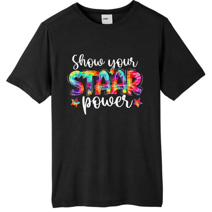 Show Your Staar Power Teacher Testing Exam Test Day ChromaSoft Performance T-Shirt