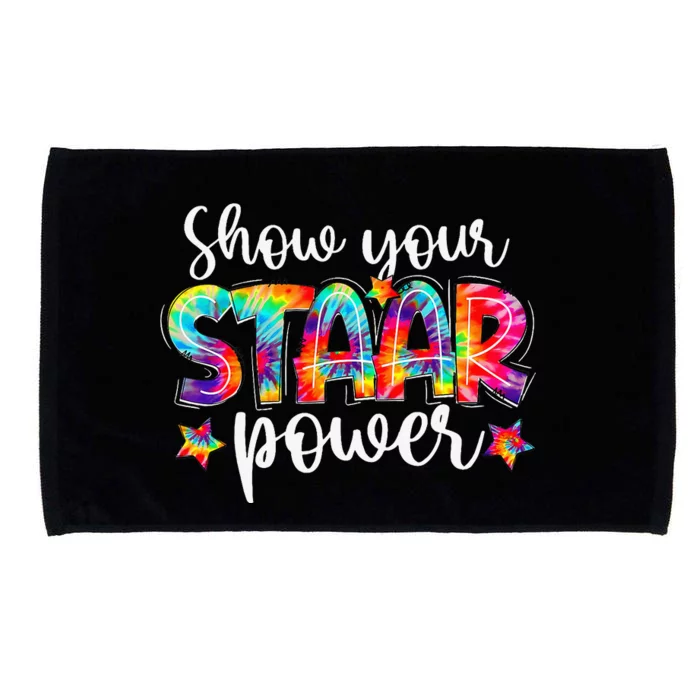 Show Your Staar Power Teacher Testing Exam Test Day Microfiber Hand Towel