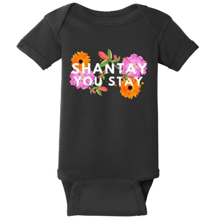 Shantay You Stay Drag Race Drag Queen Drag Lover Baby Bodysuit