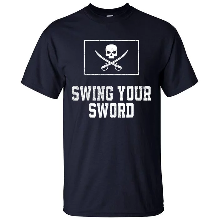 Swing Your Sword Vintage Tall T-Shirt