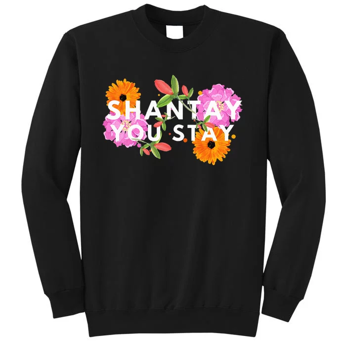 Shantay You Stay Drag Race Drag Queen Drag Lover Sweatshirt