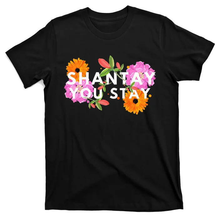 Shantay You Stay Drag Race Drag Queen Drag Lover T-Shirt