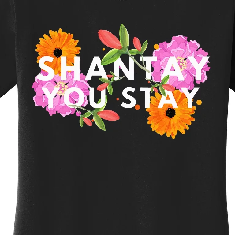 Shantay You Stay Drag Race Drag Queen Drag Lover Women's T-Shirt