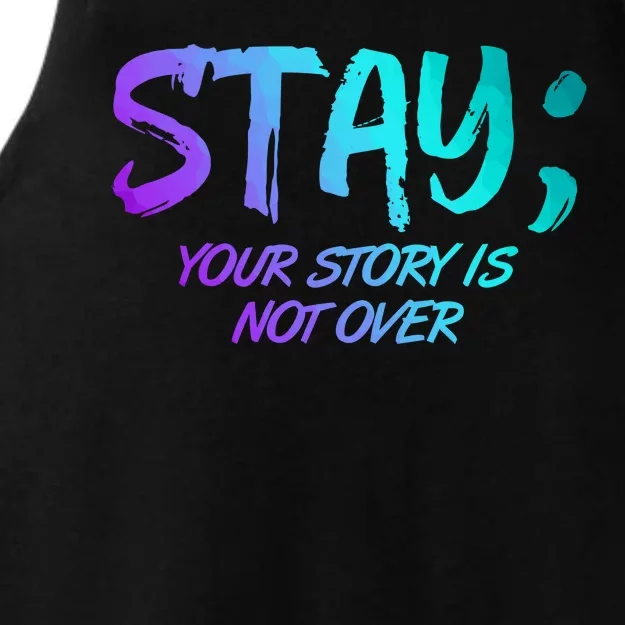 STAY; Your Story Is Not Over Suicide Prevention Awareness Ladies Tri-Blend Wicking Tank