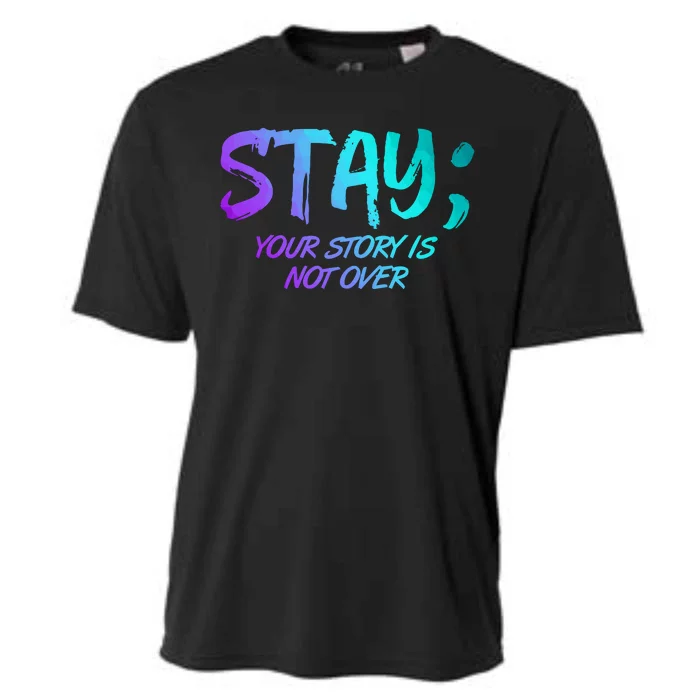 STAY; Your Story Is Not Over Suicide Prevention Awareness Cooling Performance Crew T-Shirt