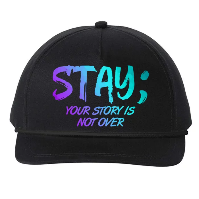 STAY; Your Story Is Not Over Suicide Prevention Awareness Snapback Five-Panel Rope Hat