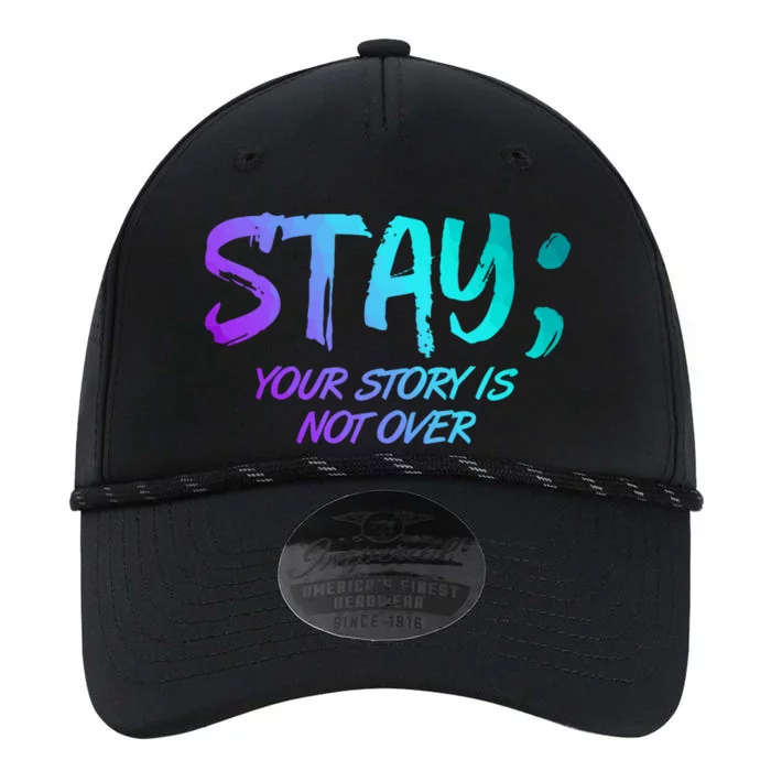 STAY; Your Story Is Not Over Suicide Prevention Awareness Performance The Dyno Cap