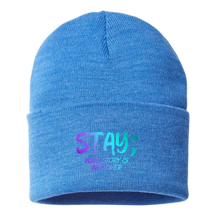 STAY; Your Story Is Not Over Suicide Prevention Awareness Sustainable Knit Beanie