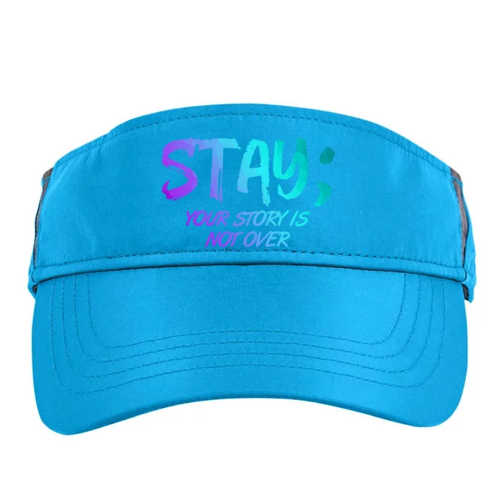 STAY; Your Story Is Not Over Suicide Prevention Awareness Adult Drive Performance Visor