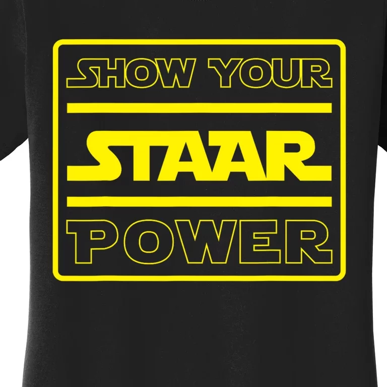 Show Your Staar Power School Testing Women's T-Shirt