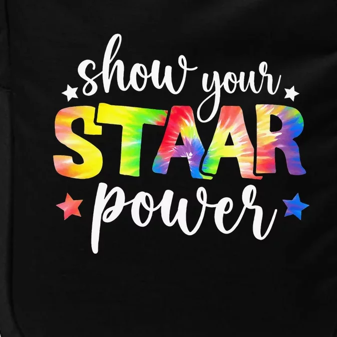 Show Your Staar Power Tie Dye Teacher Testing Exam Test Day Impact Tech Backpack