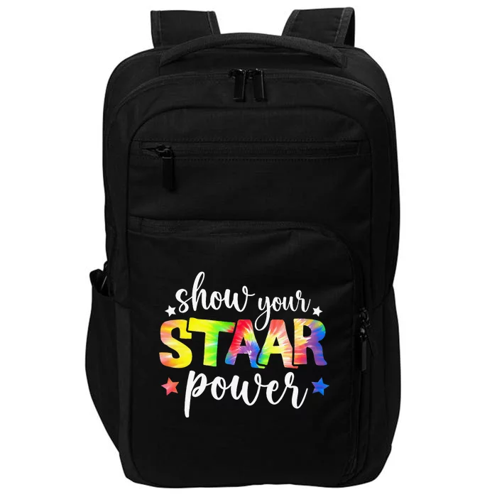 Show Your Staar Power Tie Dye Teacher Testing Exam Test Day Impact Tech Backpack